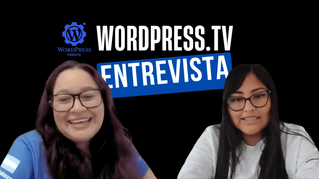 Lua Salazar entrevistando a Erika Johanna Claros Choque para WordPress.tv sobre el programa WordPress Credits Bolivia